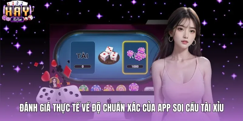 Độ chuẩn xác thực tế từ app soi cầu tài xỉu